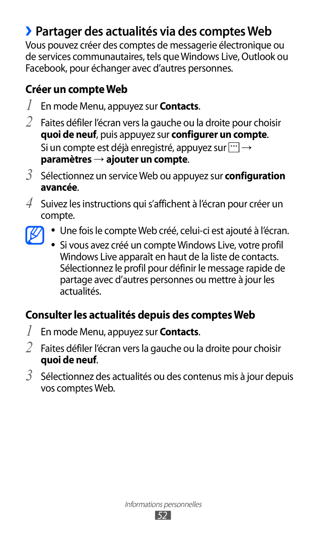 Samsung GT-I8350HKAFTM, GT-I8350HKASFR, GT-I8350HKAXEF manual ››Partager des actualités via des comptes Web, Quoi de neuf 