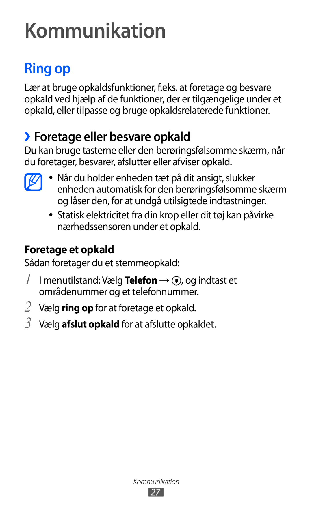 Samsung GT-I8350HKANEE manual Kommunikation, Ring op, ››Foretage eller besvare opkald, Sådan foretager du et stemmeopkald 