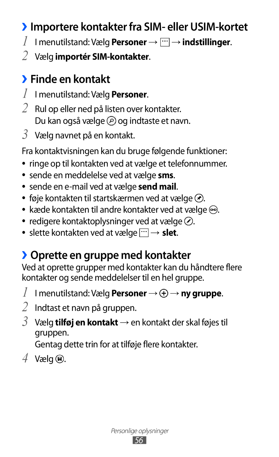 Samsung GT-I8350HKANEE manual ››Finde en kontakt, ››Oprette en gruppe med kontakter, Menutilstand Vælg Personer 