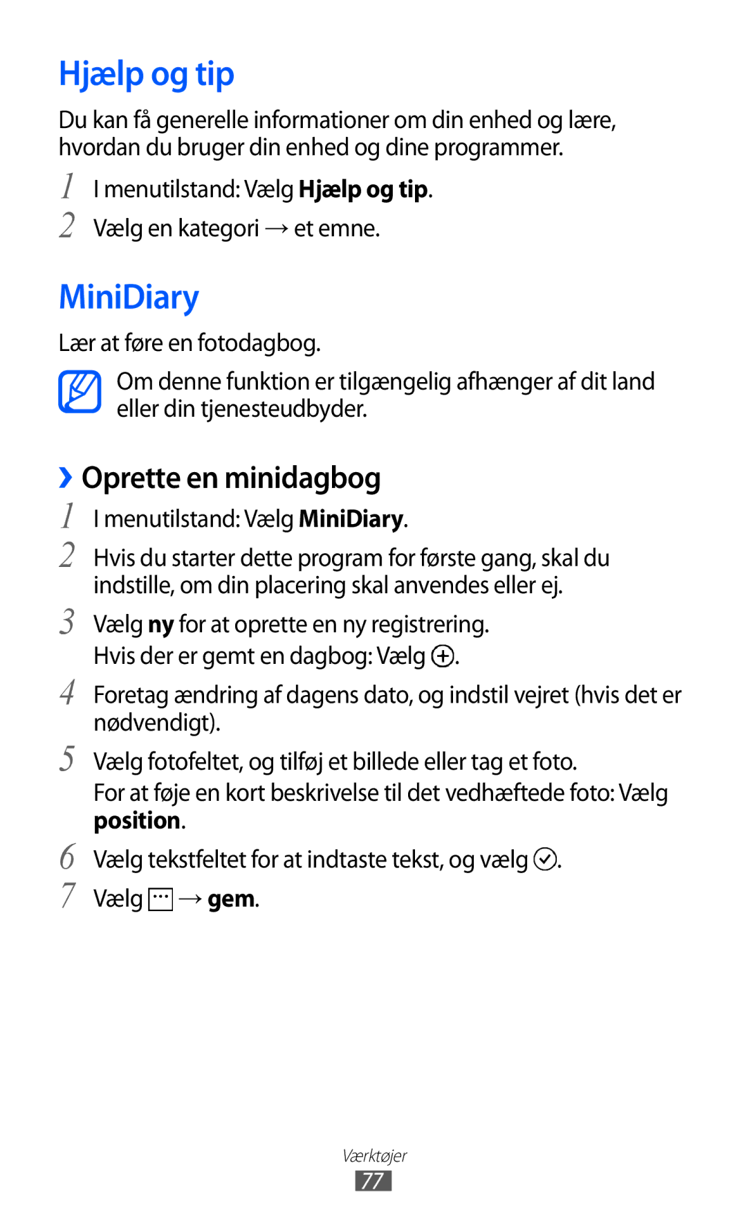 Samsung GT-I8350HKANEE manual Hjælp og tip, ››Oprette en minidagbog, Menutilstand Vælg MiniDiary 