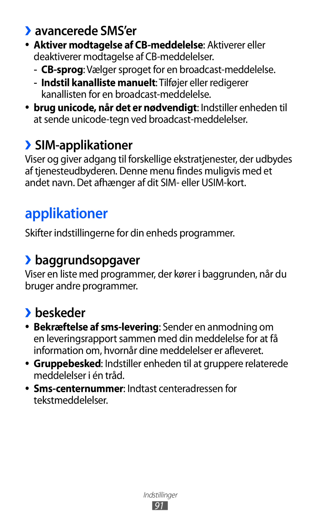 Samsung GT-I8350HKANEE manual Applikationer, ››avancerede SMS’er, ››SIM-applikationer, ››baggrundsopgaver, ››beskeder 