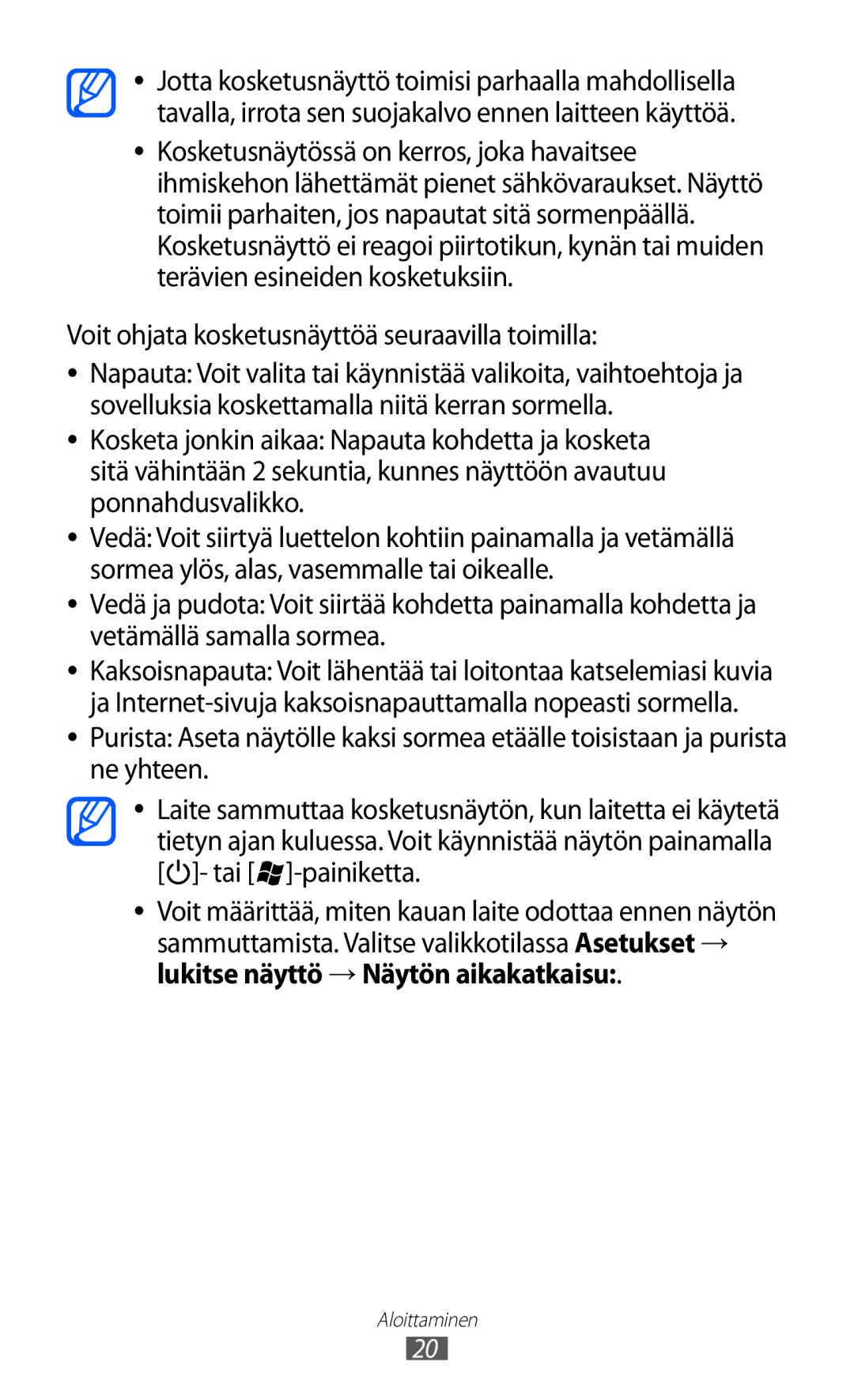 Samsung GT-I8350HKANEE manual Voit ohjata kosketusnäyttöä seuraavilla toimilla 