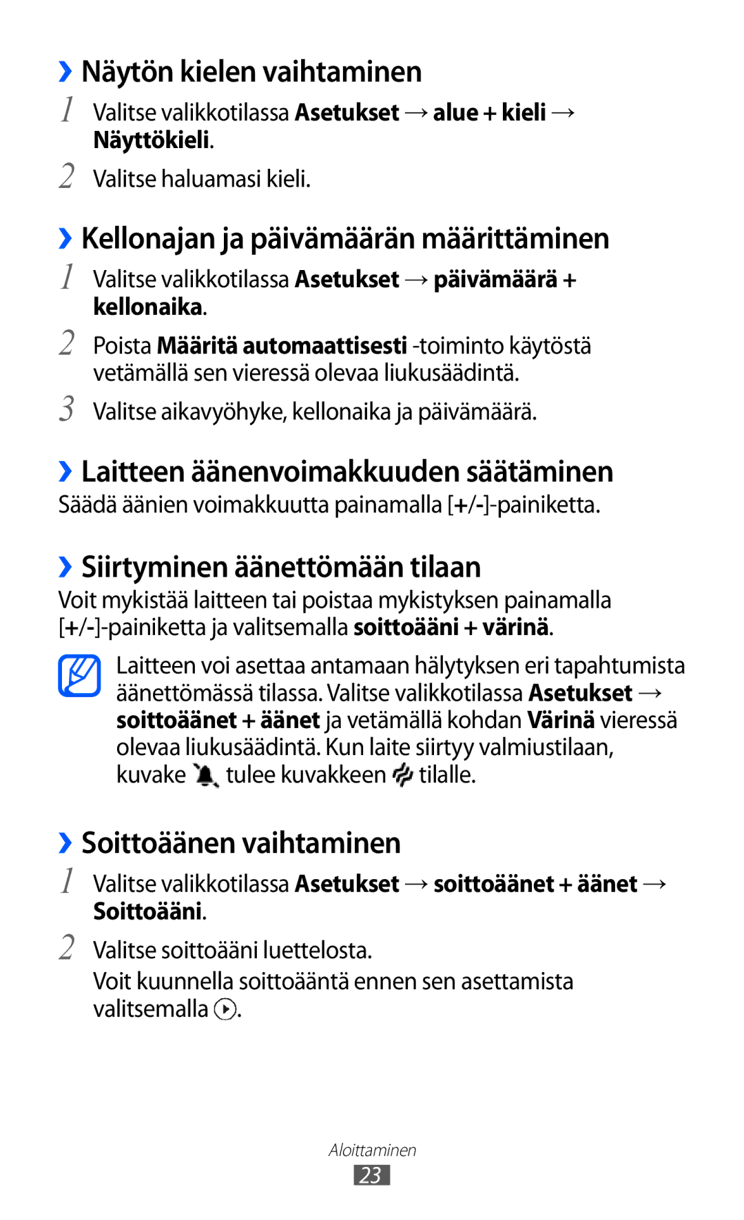 Samsung GT-I8350HKANEE ››Näytön kielen vaihtaminen, ››Kellonajan ja päivämäärän määrittäminen, ››Soittoäänen vaihtaminen 