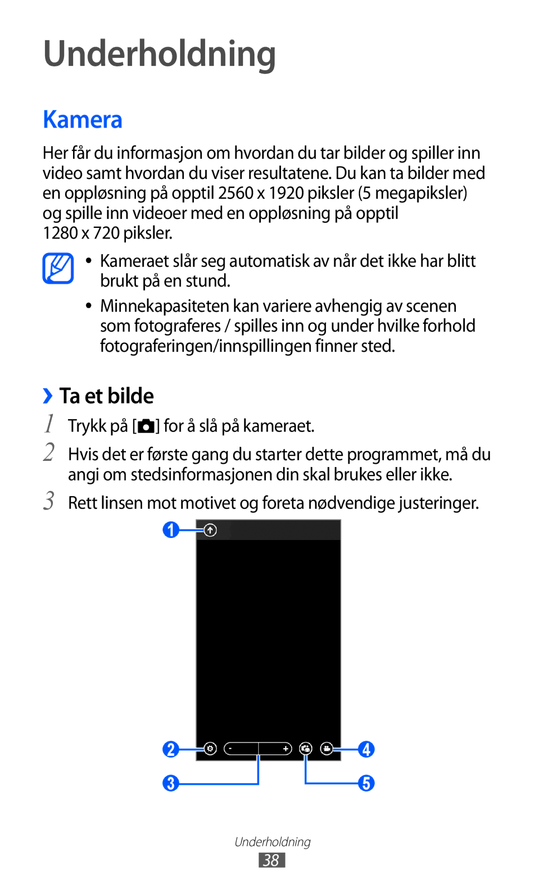 Samsung GT-I8350HKANEE manual Underholdning, Kamera, ››Ta et bilde, Trykk på for å slå på kameraet 