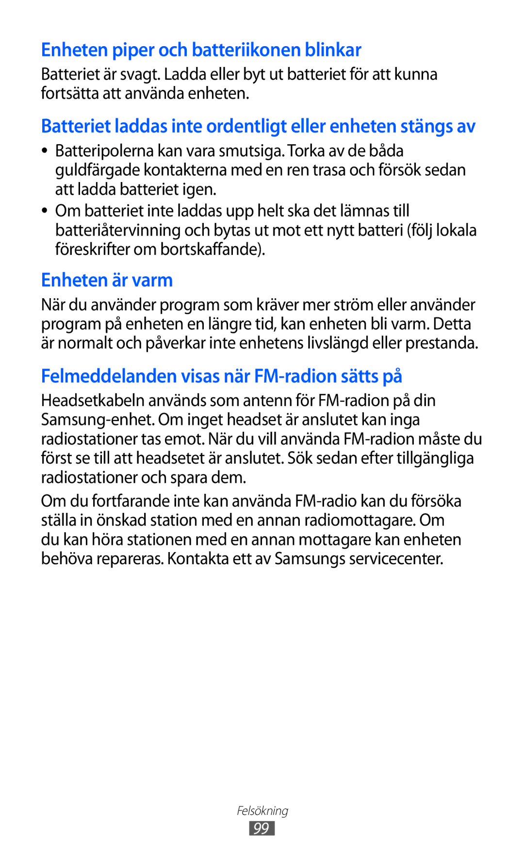 Samsung GT-I8350HKANEE manual Enheten piper och batteriikonen blinkar 