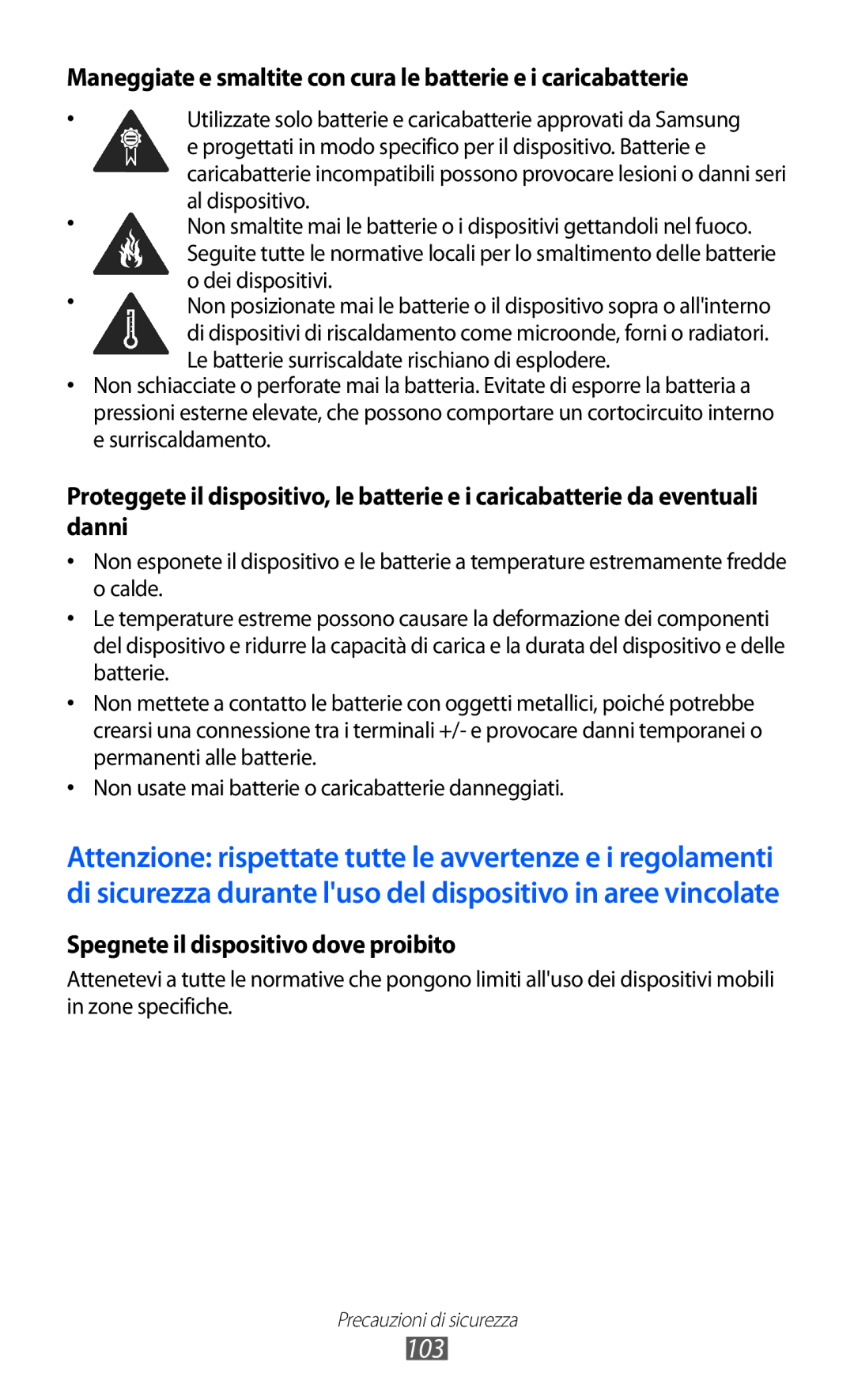 Samsung GT-I8350HKAWIN, GT-I8350HKAOMN, GT-I8350DAAHUI, GT-I8350HKATIM manual 103, Spegnete il dispositivo dove proibito 