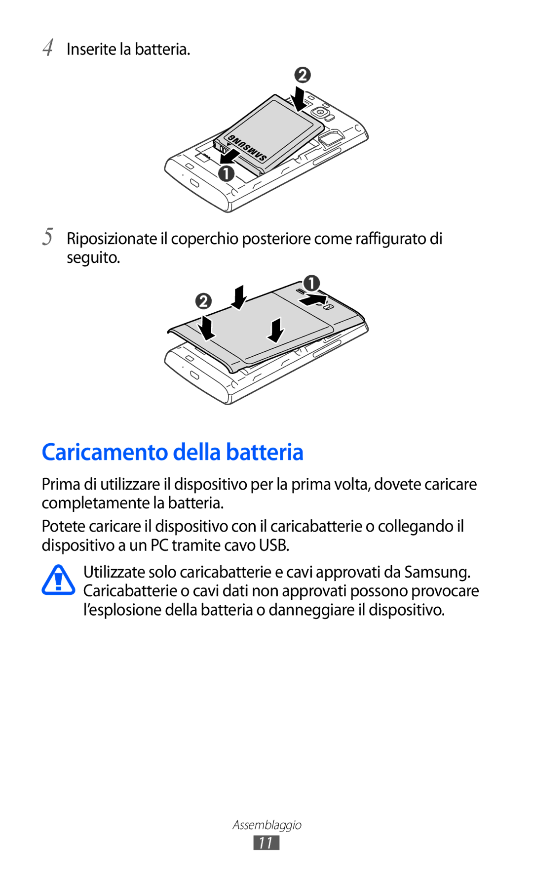 Samsung GT-I8350HKAHUI, GT-I8350HKAOMN, GT-I8350DAAHUI, GT-I8350HKATIM, GT-I8350DAAOMN manual Caricamento della batteria 