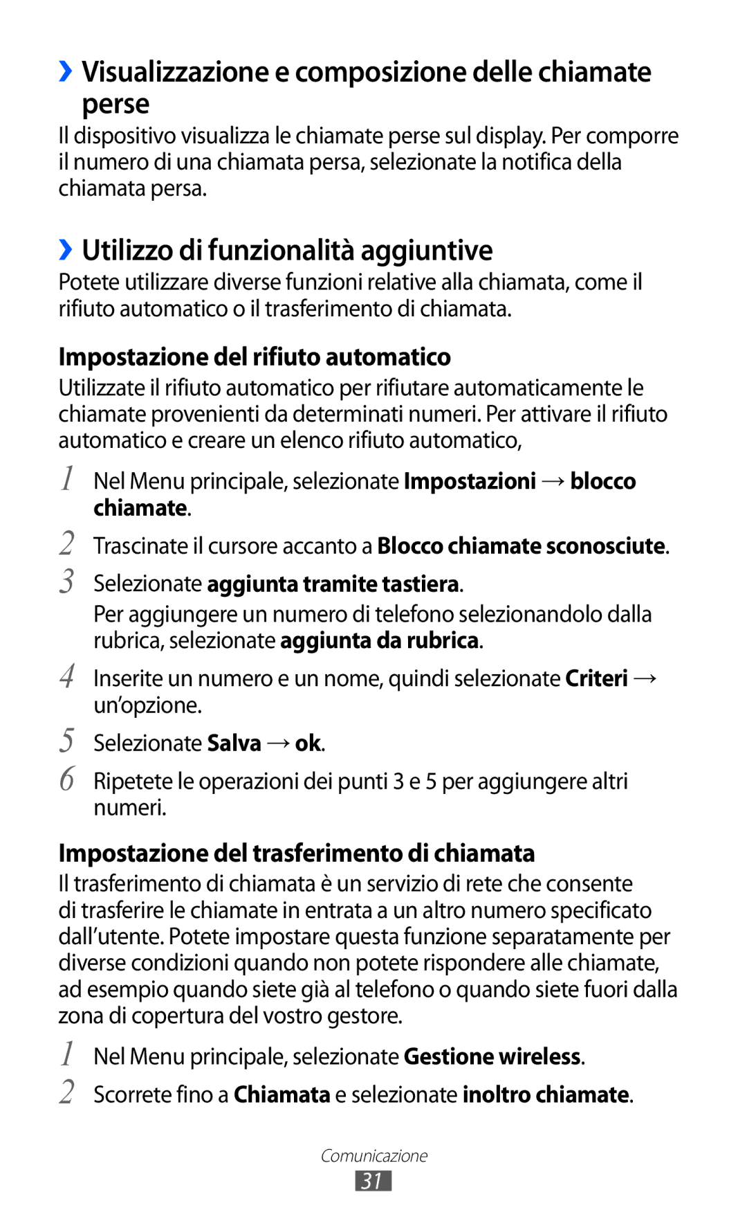 Samsung GT-I8350DAAOMN manual ››Visualizzazione e composizione delle chiamate perse, ››Utilizzo di funzionalità aggiuntive 