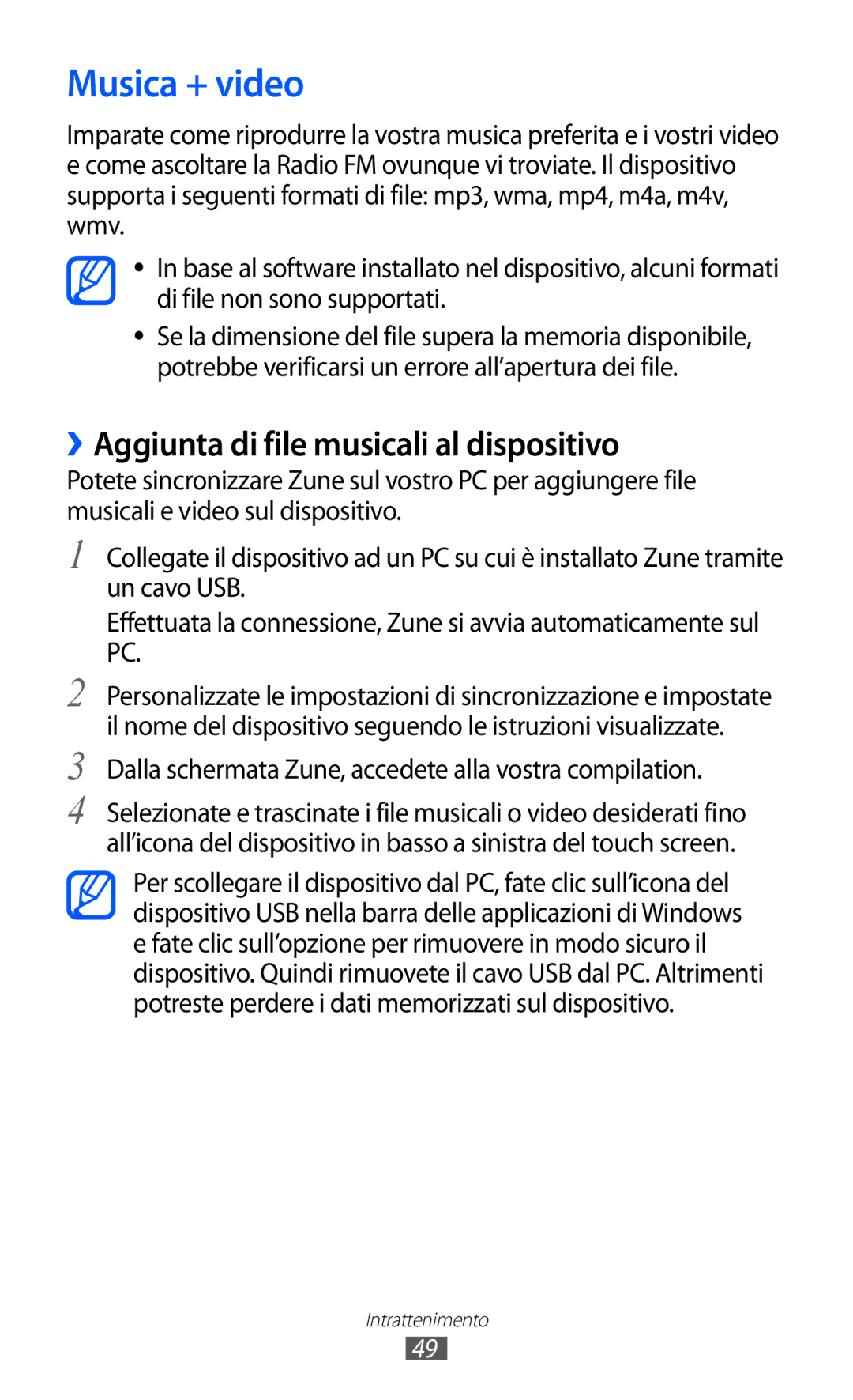 Samsung GT-I8350HKAOMN, GT-I8350DAAHUI, GT-I8350HKATIM manual Musica + video, ››Aggiunta di file musicali al dispositivo 