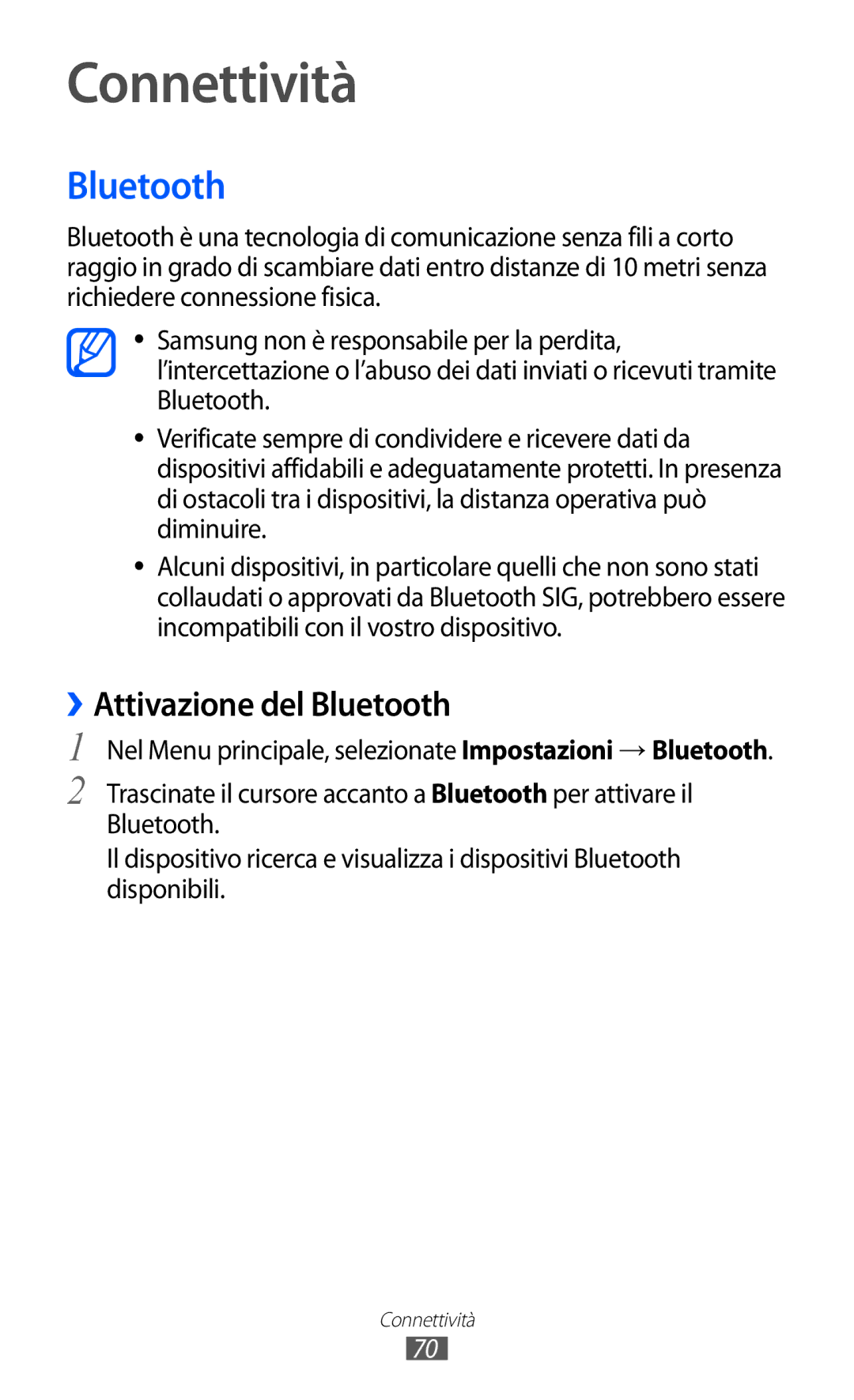 Samsung GT-I8350HKAOMN, GT-I8350DAAHUI, GT-I8350HKATIM, GT-I8350DAAOMN manual Connettività, ››Attivazione del Bluetooth 