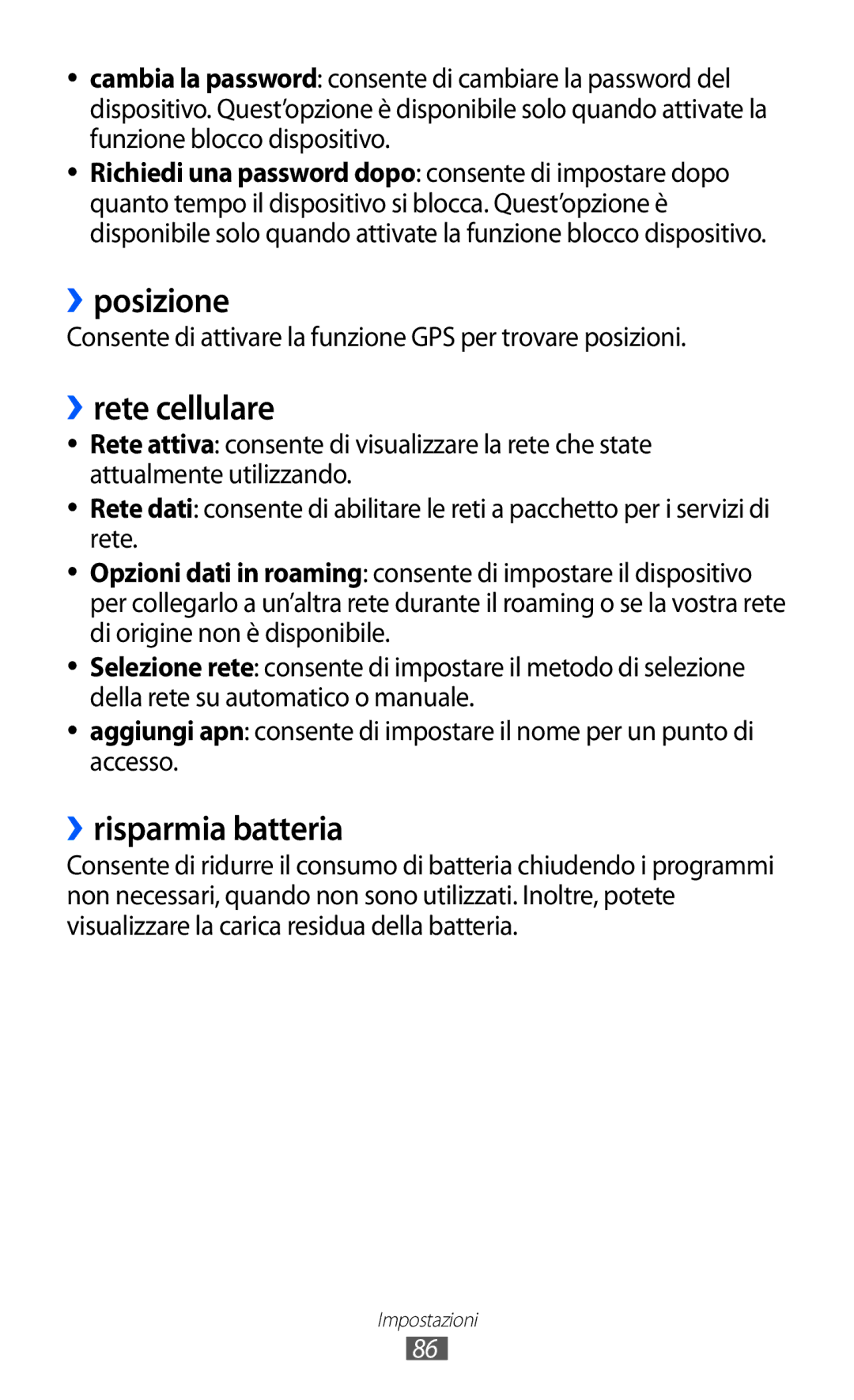 Samsung GT-I8350HKATIM, GT-I8350HKAOMN, GT-I8350DAAHUI, GT-I8350DAAOMN ››posizione, ››rete cellulare, ››risparmia batteria 