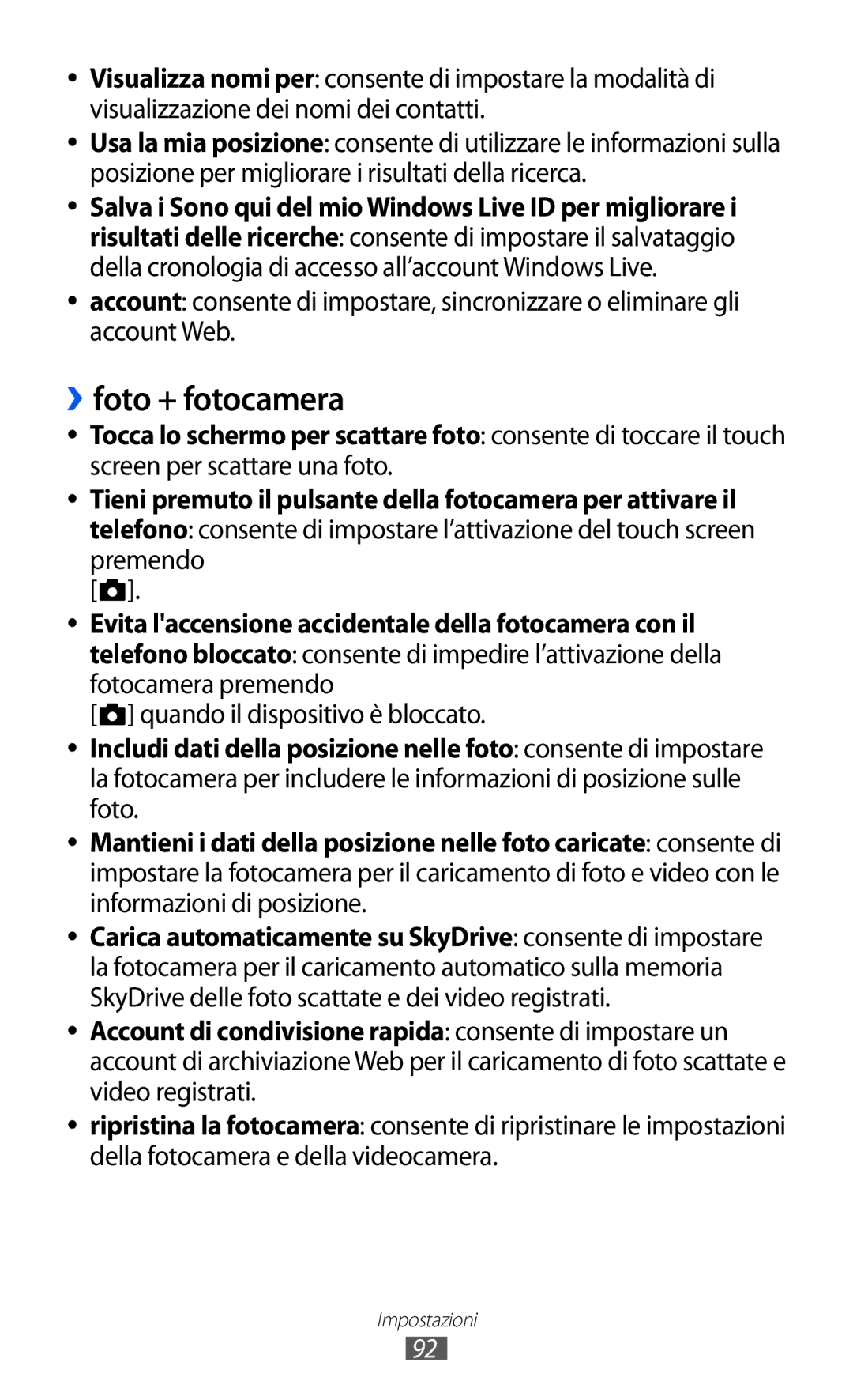 Samsung GT-I8350DAAHUI, GT-I8350HKAOMN, GT-I8350HKATIM, GT-I8350DAAOMN ››foto + fotocamera, Quando il dispositivo è bloccato 