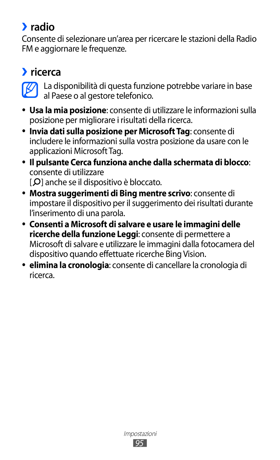 Samsung GT-I8350HKAHUI, GT-I8350HKAOMN, GT-I8350DAAHUI manual ››radio, ››ricerca, Anche se il dispositivo è bloccato 