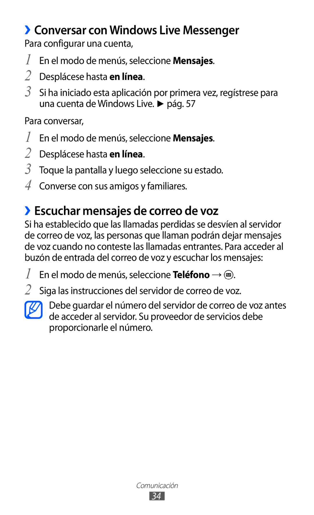 Samsung GT-I8350HKAPHE, GT-I8350HKAXEC manual ››Conversar con Windows Live Messenger, ››Escuchar mensajes de correo de voz 