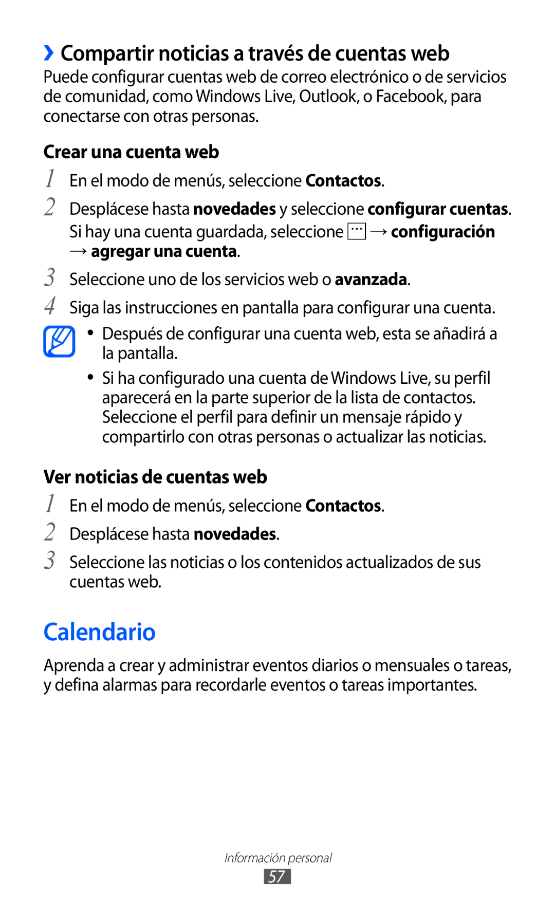 Samsung GT-I8350HKAXEC manual Calendario, ››Compartir noticias a través de cuentas web, → agregar una cuenta, La pantalla 