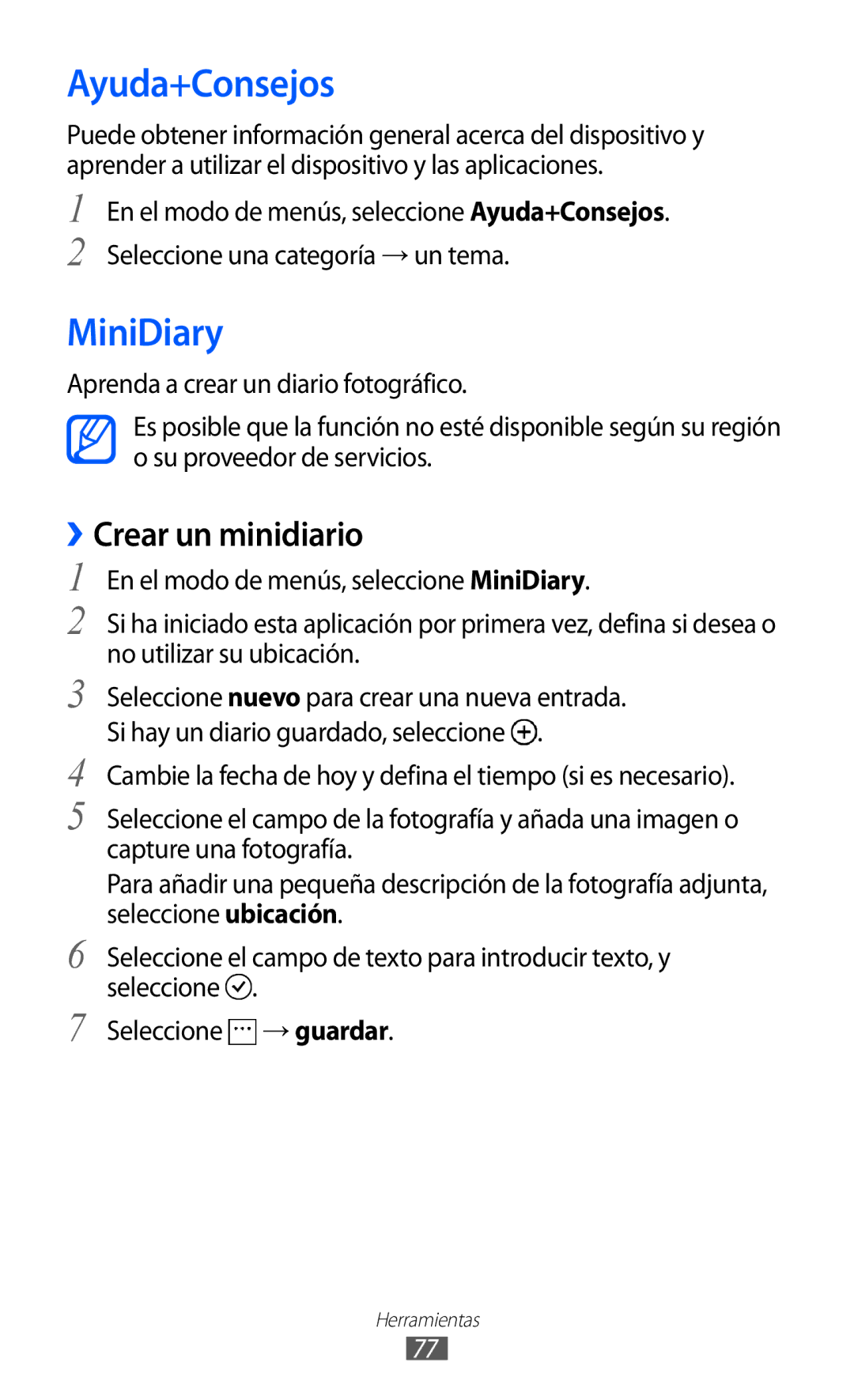 Samsung GT-I8350HKAFOP, GT-I8350HKAXEC, GT-I8350HKAPHE manual Ayuda+Consejos, MiniDiary, ››Crear un minidiario 