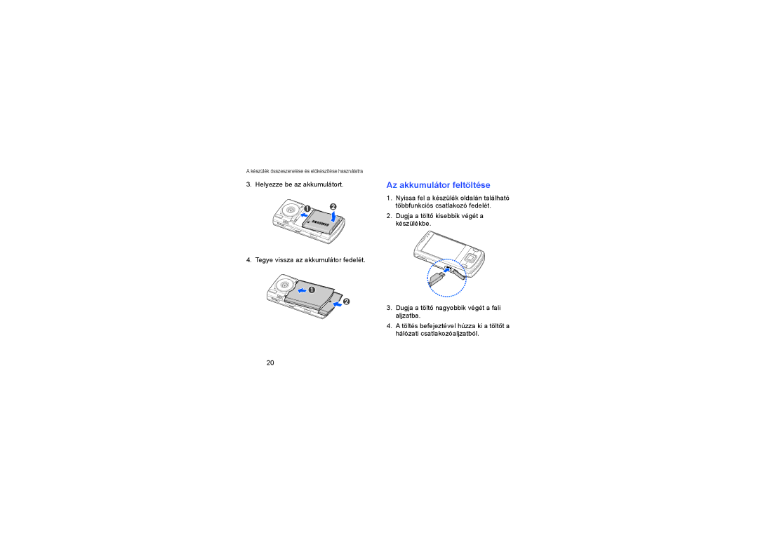 Samsung GT-I8510RKDIRD, GT-I8510RKDITV, GT-I8510RKKKBN, GT-I8510RKDMOT, GT-I8510RKBXEO manual Az akkumulátor feltöltése 