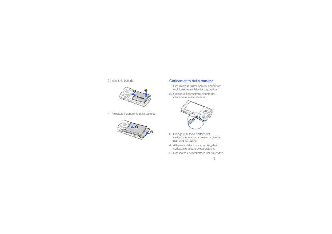 Samsung GT-I8510RKAHUI, GT-I8510RKDWIN, GT-I8510RKDITV, GT-I8510LKAITV, GT-I8510RKDHUI manual Caricamento della batteria 