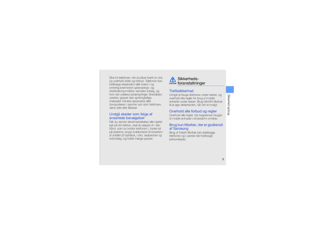 Samsung GT-I8510RKJXEE manual Sikkerheds- foranstaltninger, Undgå skader som følge af ensartede bevægelser, Trafiksikkerhed 