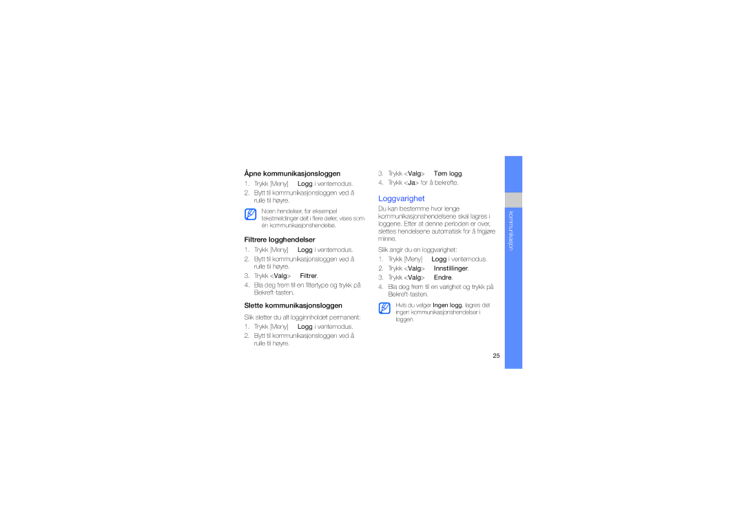 Samsung GT-I8510RKJXEE manual Loggvarighet, Åpne kommunikasjonsloggen, Filtrere logghendelser, Slette kommunikasjonsloggen 