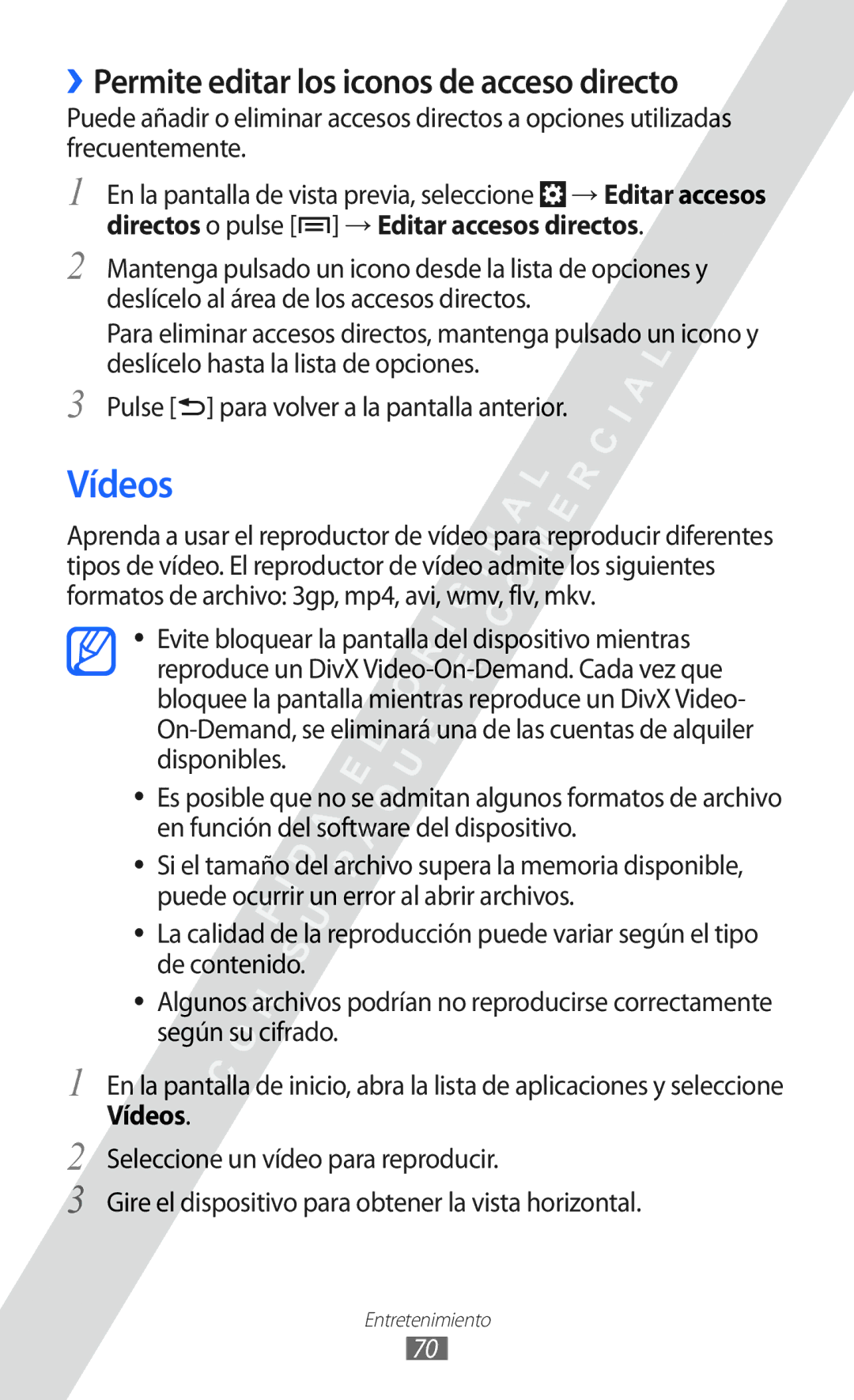 Samsung GT-I8530 manual Vídeos, ››Permite editar los iconos de acceso directo 