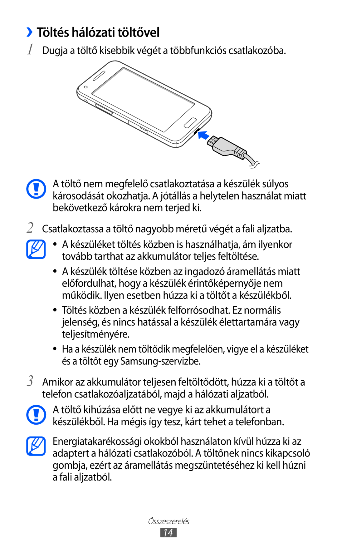 Samsung GT-I8530BAAVVT, GT-I8530BAAEUR, GT-I8530BAAATO, GT-I8530BAADBT, GT-I8530BAAXEZ manual ››Töltés hálózati töltővel 