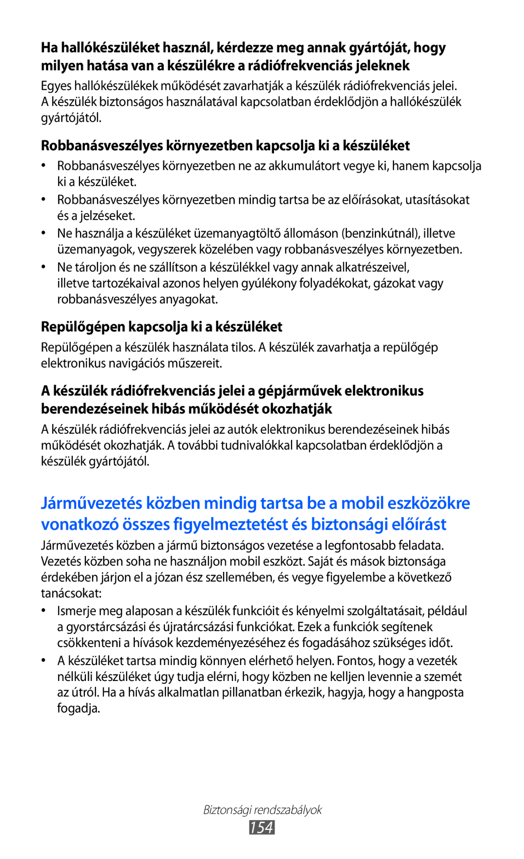 Samsung GT-I8530BAAEUR, GT-I8530BAAATO, GT-I8530BAADBT manual 154, Robbanásveszélyes környezetben kapcsolja ki a készüléket 