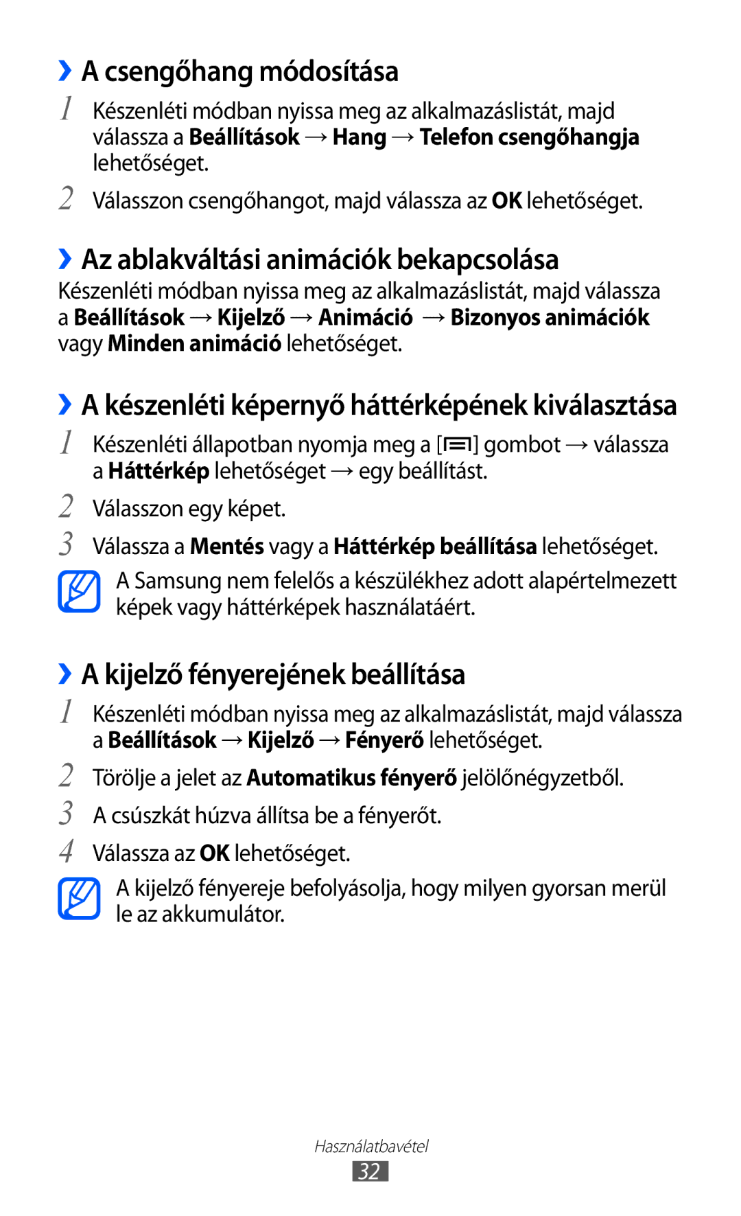 Samsung GT-I8530BAACNX, GT-I8530BAAEUR, GT-I8530BAAATO ››A csengőhang módosítása, ››Az ablakváltási animációk bekapcsolása 