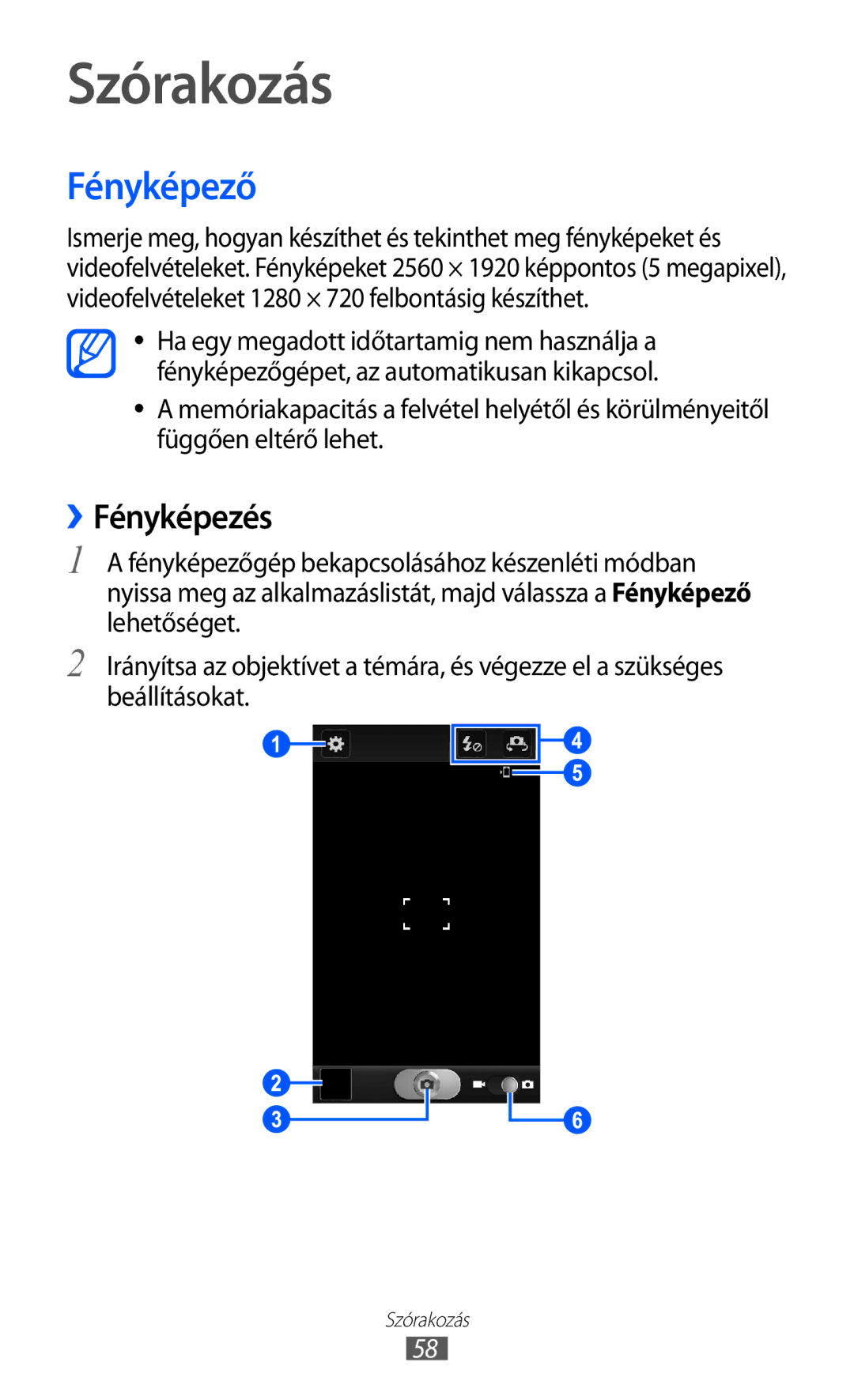 Samsung GT-I8530BAAVVT, GT-I8530BAAEUR, GT-I8530BAAATO, GT-I8530BAADBT, GT-I8530BAAXEZ Szórakozás, Fényképező, ››Fényképezés 