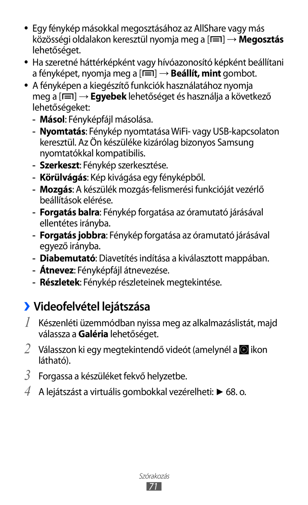 Samsung GT-I8530BAACOA, GT-I8530BAAEUR, GT-I8530BAAATO, GT-I8530BAADBT, GT-I8530BAAVVT manual ››Videofelvétel lejátszása 