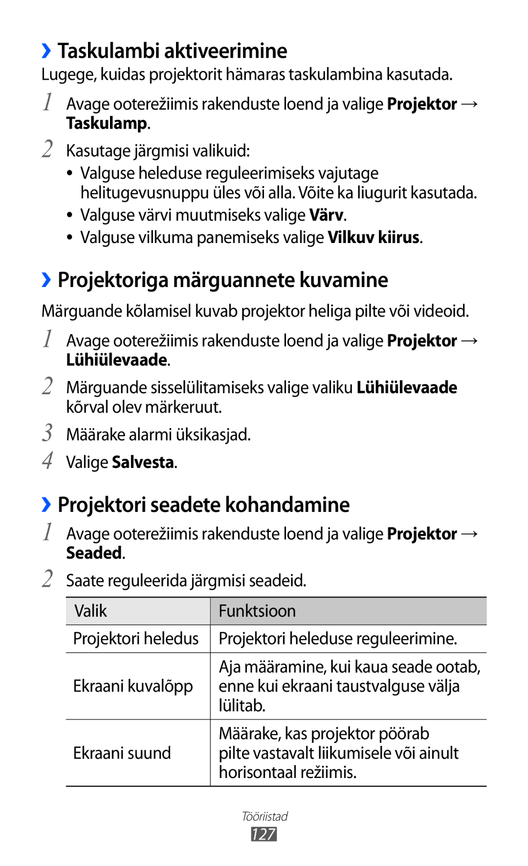 Samsung GT-I8530BAASEB ››Taskulambi aktiveerimine, ››Projektoriga märguannete kuvamine, ››Projektori seadete kohandamine 