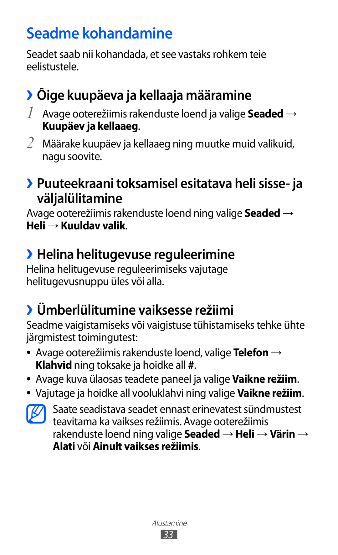 Samsung GT-I8530BAASEB Seadme kohandamine, ››Õige kuupäeva ja kellaaja määramine, ››Helina helitugevuse reguleerimine 