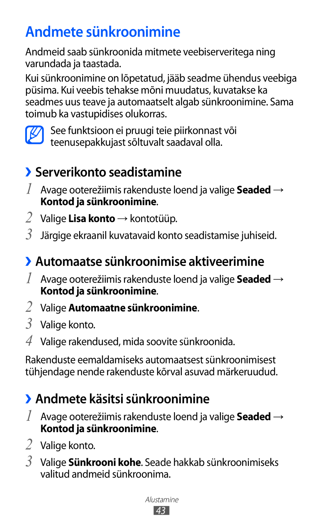 Samsung GT-I8530BAASEB manual Andmete sünkroonimine, ››Serverikonto seadistamine, ››Automaatse sünkroonimise aktiveerimine 