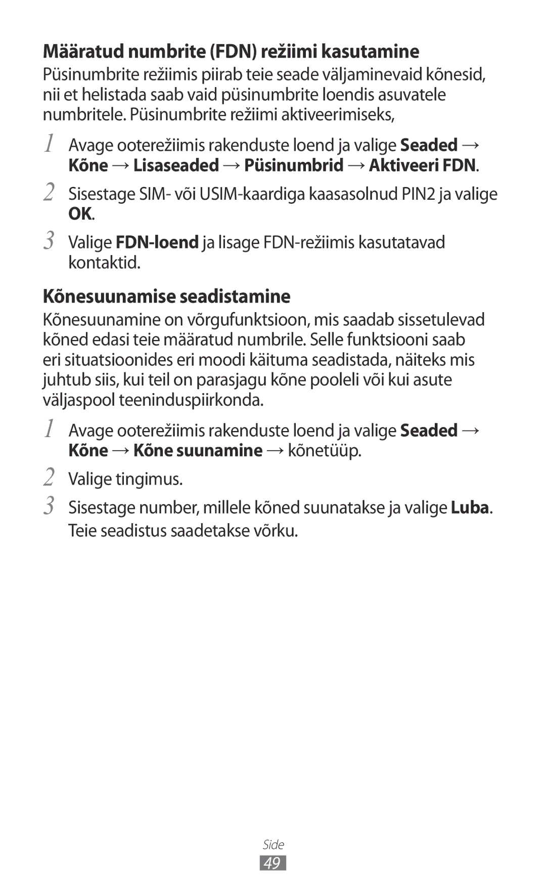 Samsung GT-I8530BAASEB manual Määratud numbrite FDN režiimi kasutamine, Kõnesuunamise seadistamine 