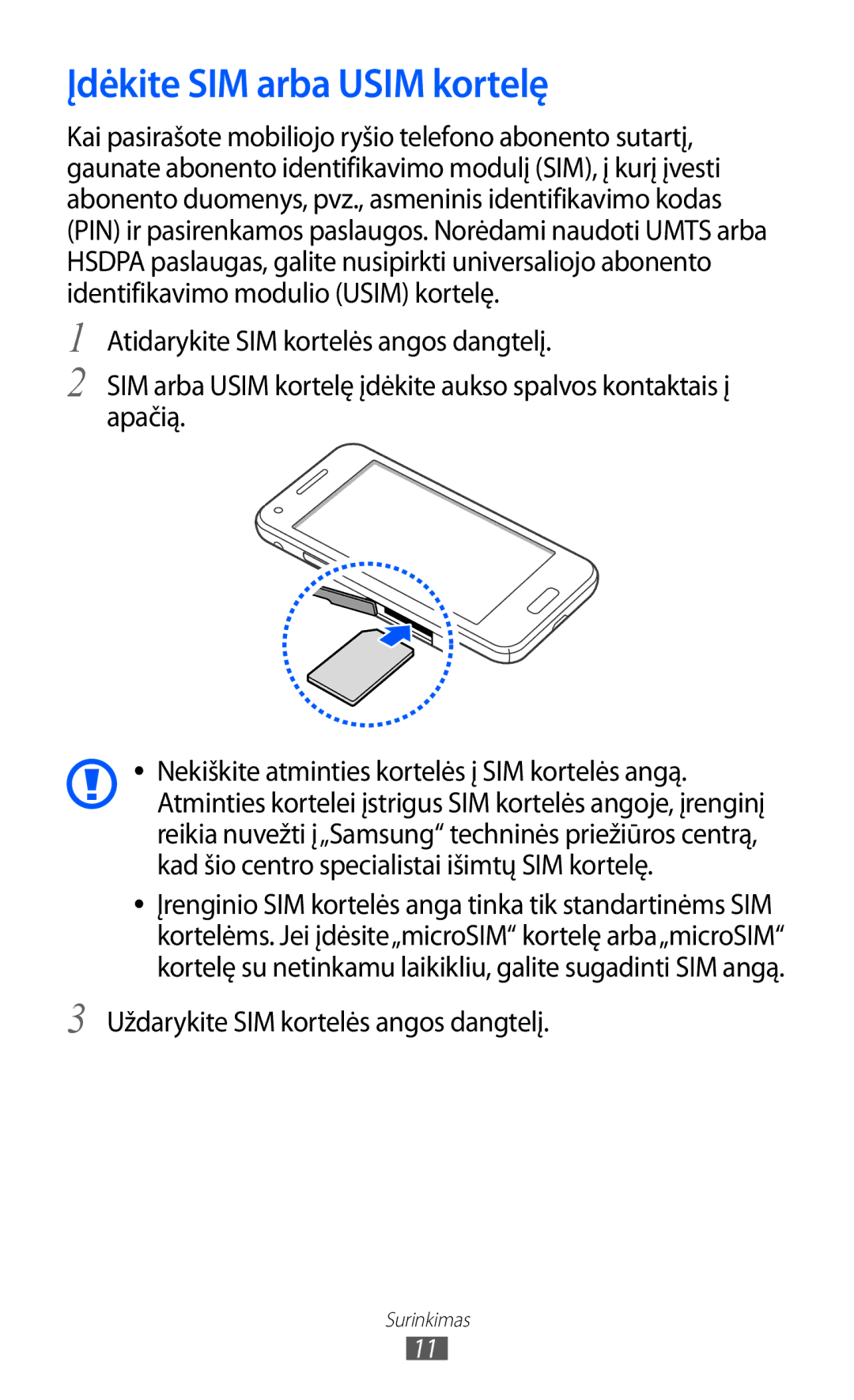 Samsung GT-I8530BAASEB manual Įdėkite SIM arba Usim kortelę, Uždarykite SIM kortelės angos dangtelį 