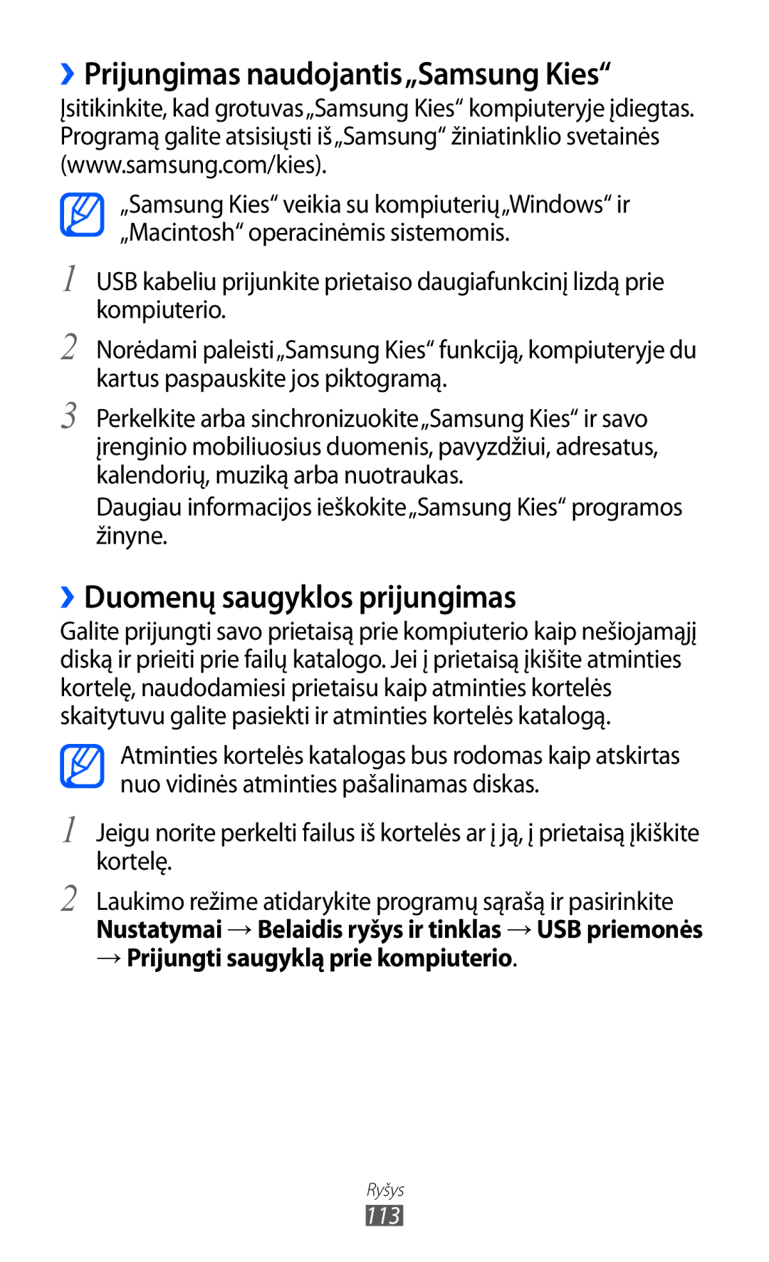 Samsung GT-I8530BAASEB manual ››Prijungimas naudojantis„Samsung Kies, ››Duomenų saugyklos prijungimas 