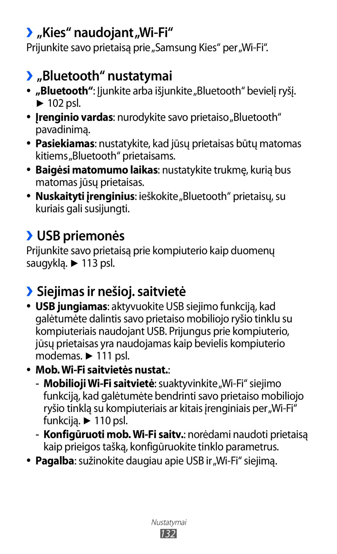 Samsung GT-I8530BAASEB ››„Kies naudojant„Wi-Fi, ››„Bluetooth nustatymai, ››USB priemonės, ››Siejimas ir nešioj. saitvietė 