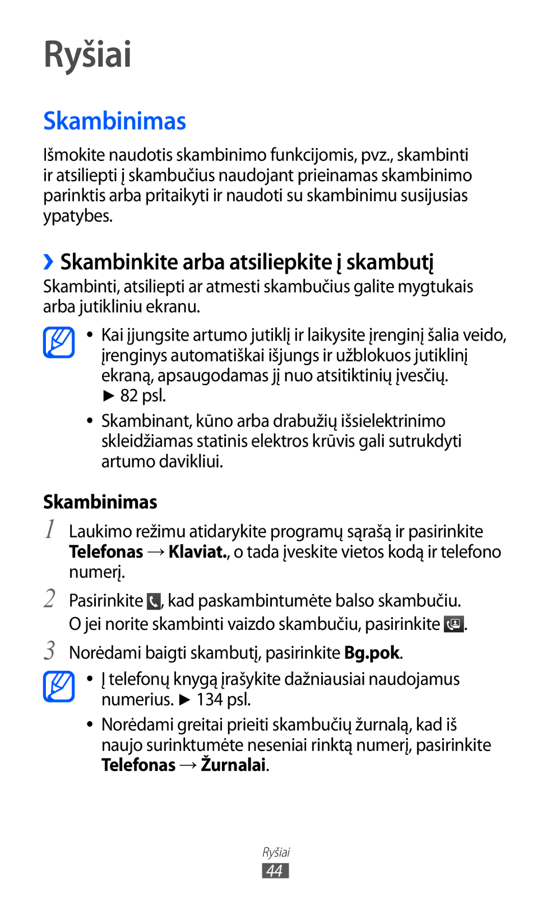 Samsung GT-I8530BAASEB manual Ryšiai, Skambinimas, ››Skambinkite arba atsiliepkite į skambutį, Telefonas → Žurnalai 