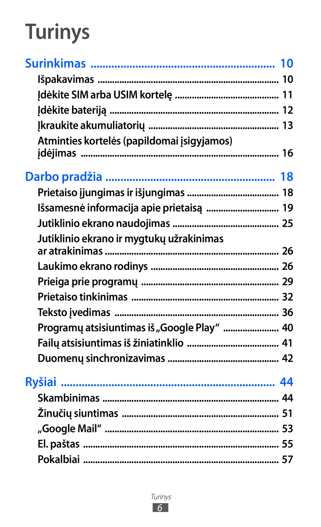 Samsung GT-I8530BAASEB manual Turinys, Atminties kortelės papildomai įsigyjamos, Jutiklinio ekrano ir mygtukų užrakinimas 