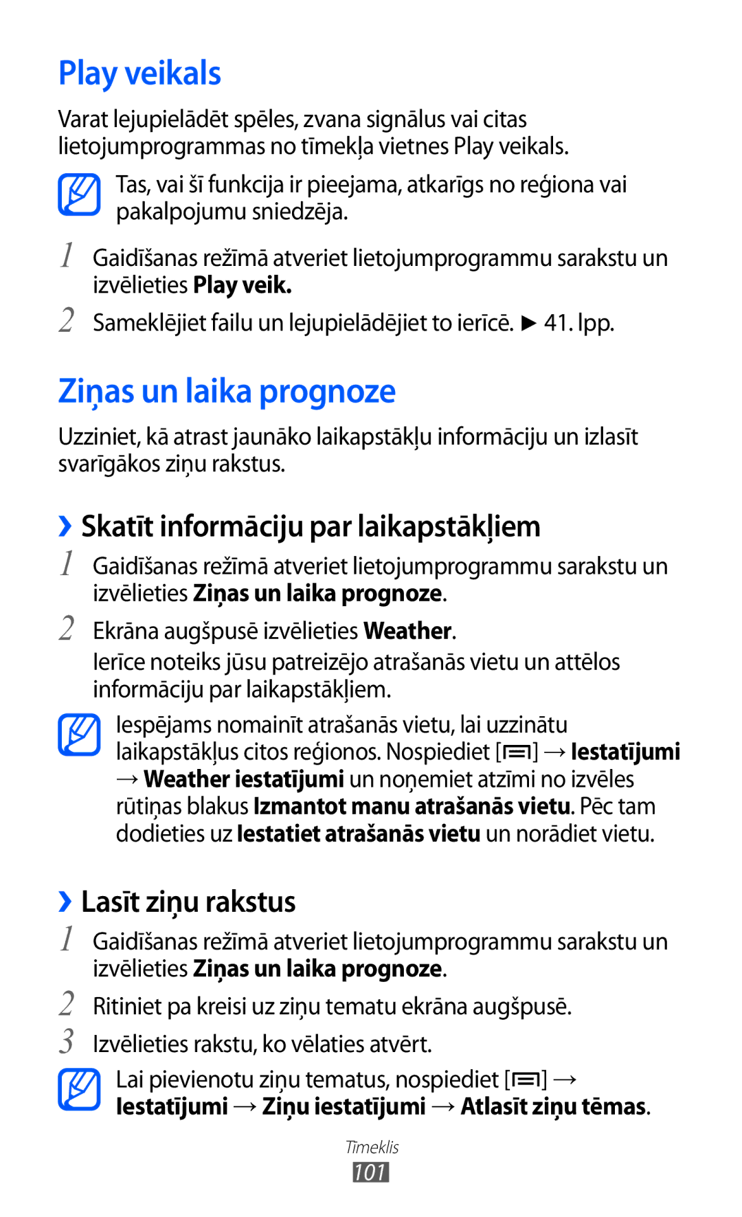 Samsung GT-I8530BAASEB manual Play veikals, Ziņas un laika prognoze, ››Skatīt informāciju par laikapstākļiem 