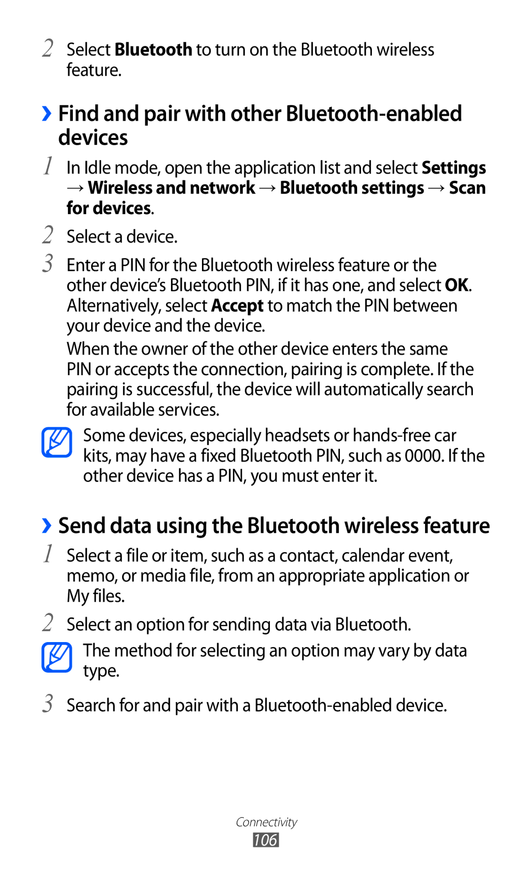 Samsung GT-I8530BAAVDC, GT-I8530BAATUR, GT-I8530RWAVD2, GT-I8530RWATUR ››Find and pair with other Bluetooth-enabled devices 