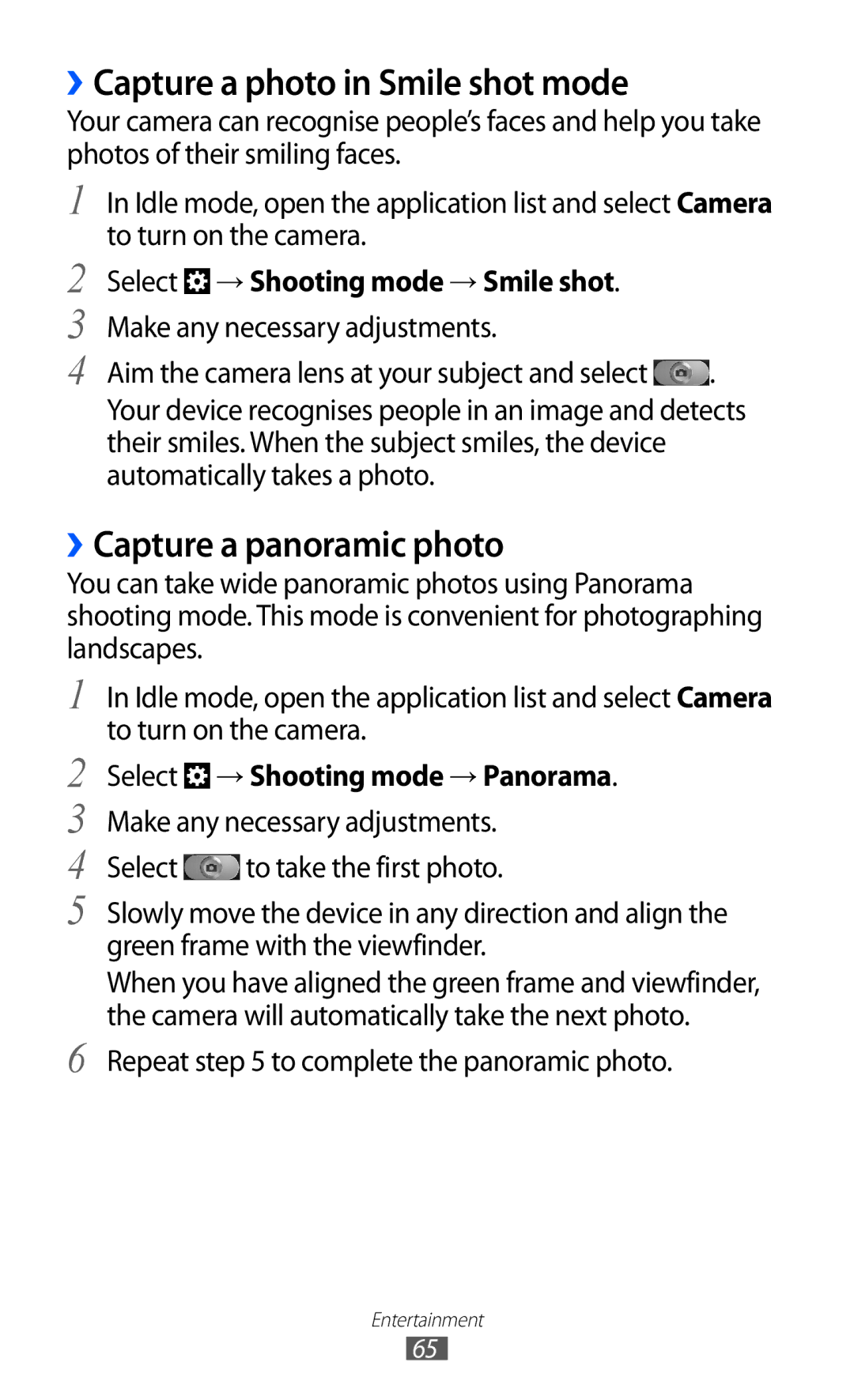 Samsung GT-I8530BAASEB, GT-I8530BAATUR, GT-I8530RWAVD2 ››Capture a photo in Smile shot mode, ››Capture a panoramic photo 