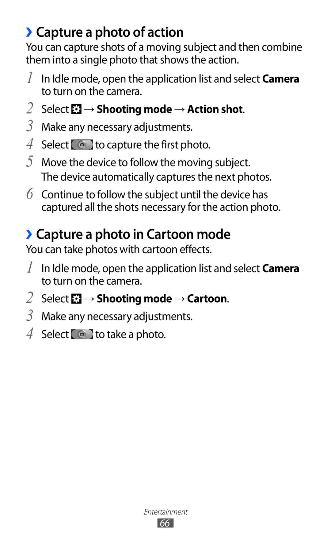 Samsung GT-I8530BAATUR ››Capture a photo of action, ››Capture a photo in Cartoon mode, Select → Shooting mode → Cartoon 