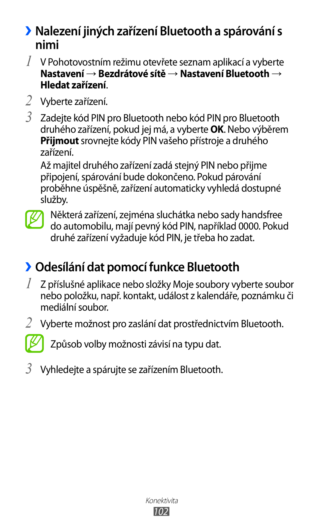 Samsung GT-I8530BAAVDC ››Nalezení jiných zařízení Bluetooth a spárování s nimi, ››Odesílání dat pomocí funkce Bluetooth 