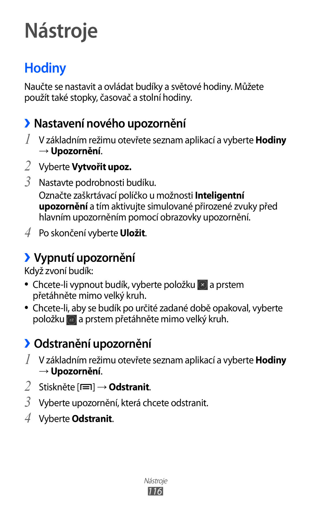 Samsung GT-I8530RWAVDC Nástroje, Hodiny, ››Nastavení nového upozornění, ››Vypnutí upozornění, ››Odstranění upozornění 