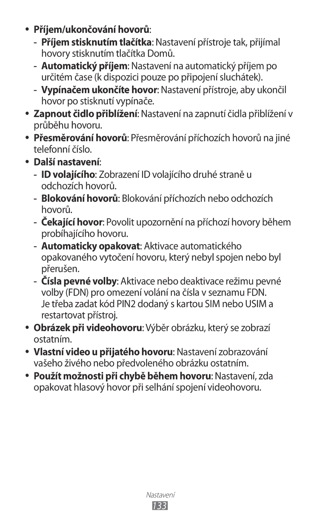 Samsung GT-I8530BAAXEZ, GT-I8530BAAVVT, GT-I8530RWAVDC, GT-I8530BAAVDC manual Příjem/ukončování hovorů, Další nastavení, 133 