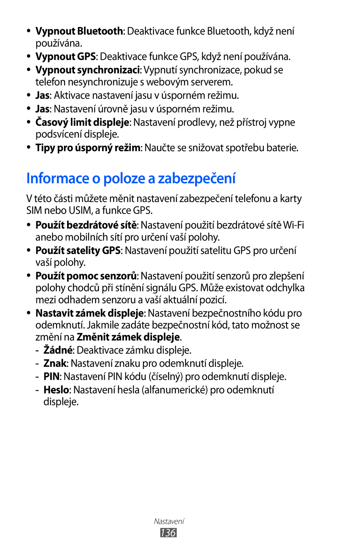 Samsung GT-I8530RWAVDC, GT-I8530BAAVVT, GT-I8530BAAVDC, GT-I8530BAAXEZ, GT-I8530BAAORX Informace o poloze a zabezpečení, 136 