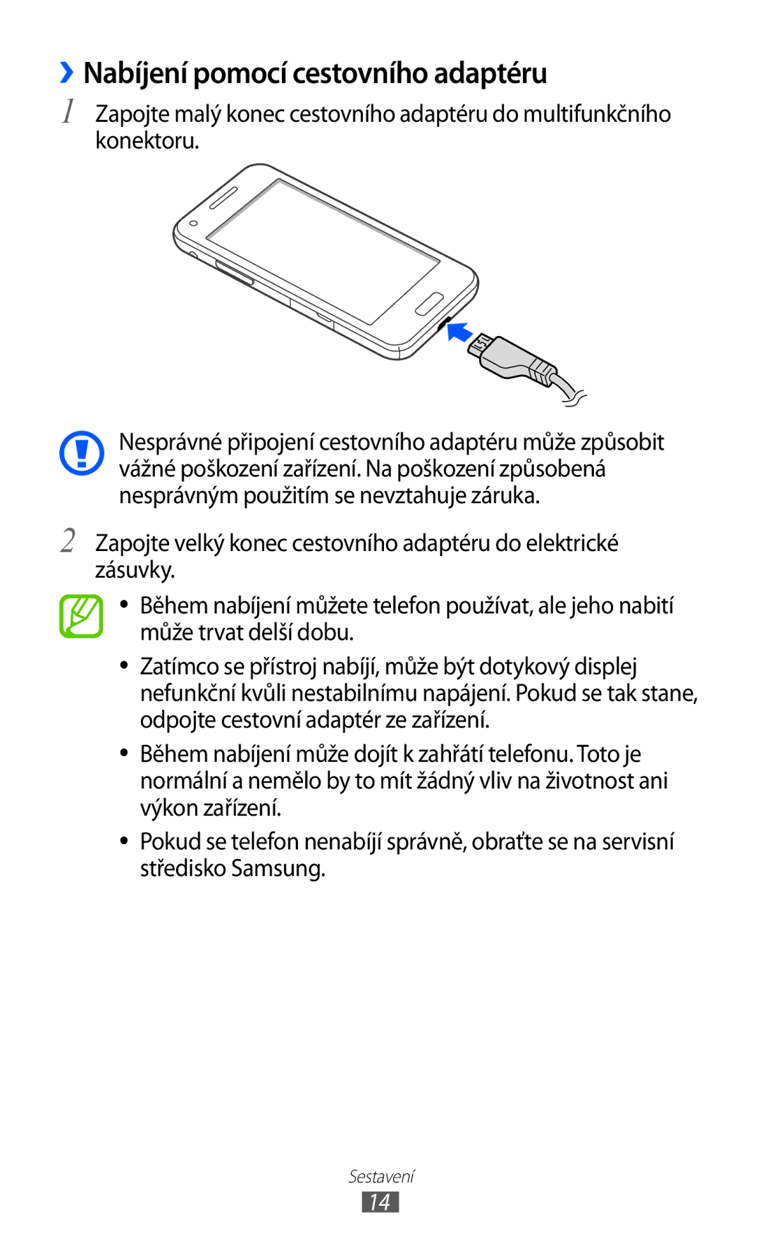 Samsung GT-I8530BAAORX, GT-I8530BAAVVT, GT-I8530RWAVDC, GT-I8530BAAVDC, GT-I8530BAAXEZ ››Nabíjení pomocí cestovního adaptéru 