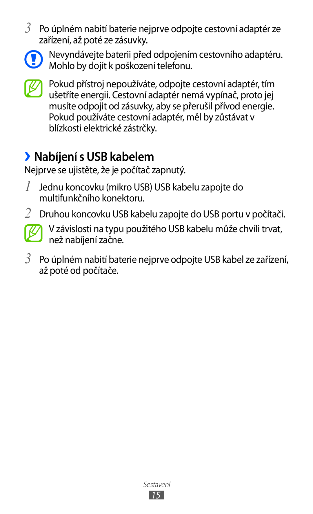 Samsung GT-I8530BAAVVT, GT-I8530RWAVDC, GT-I8530BAAVDC, GT-I8530BAAXEZ, GT-I8530BAAORX manual ››Nabíjení s USB kabelem 