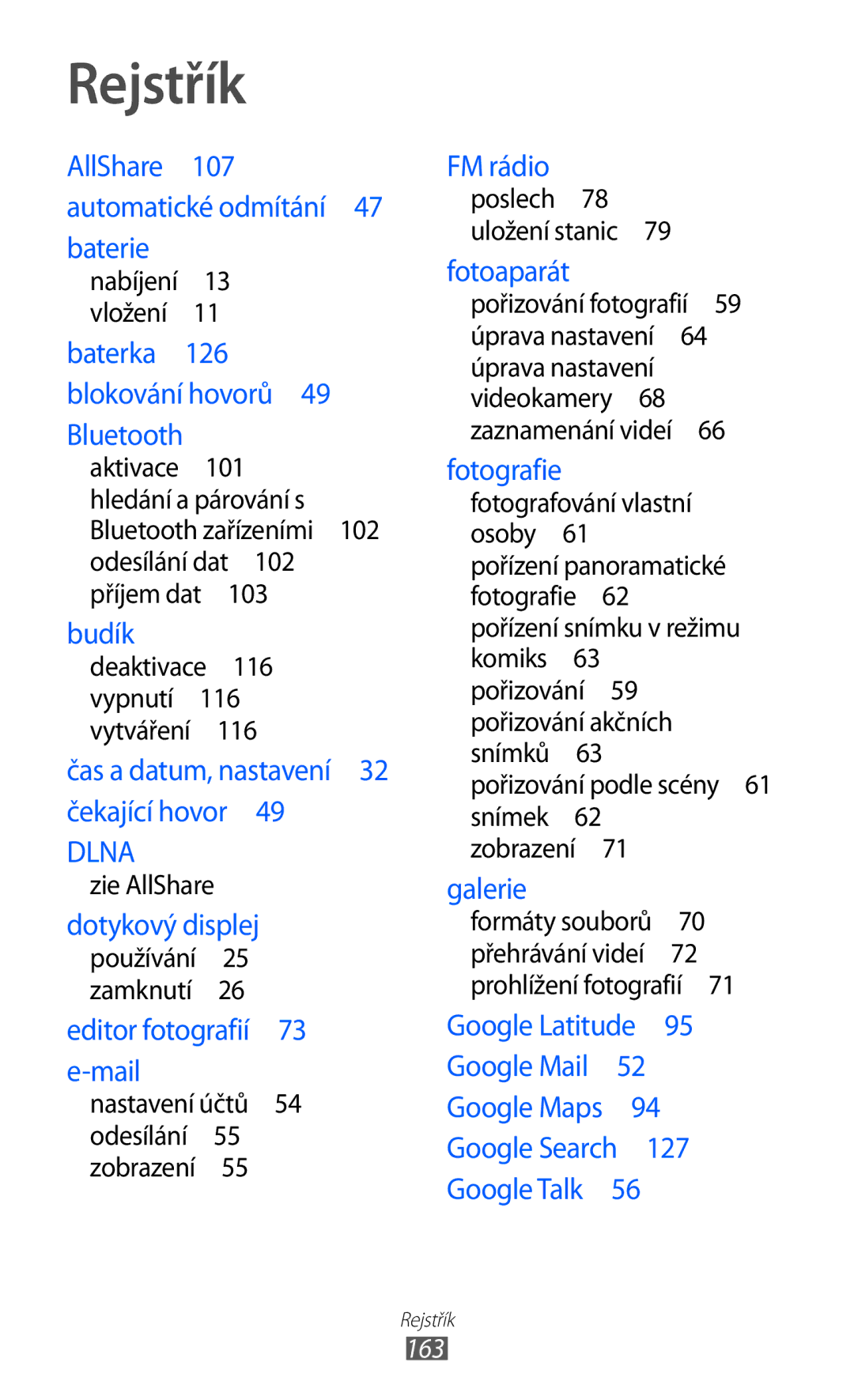 Samsung GT-I8530BAAXEZ, GT-I8530BAAVVT, GT-I8530RWAVDC, GT-I8530BAAVDC, GT-I8530BAAORX manual Rejstřík, 163 